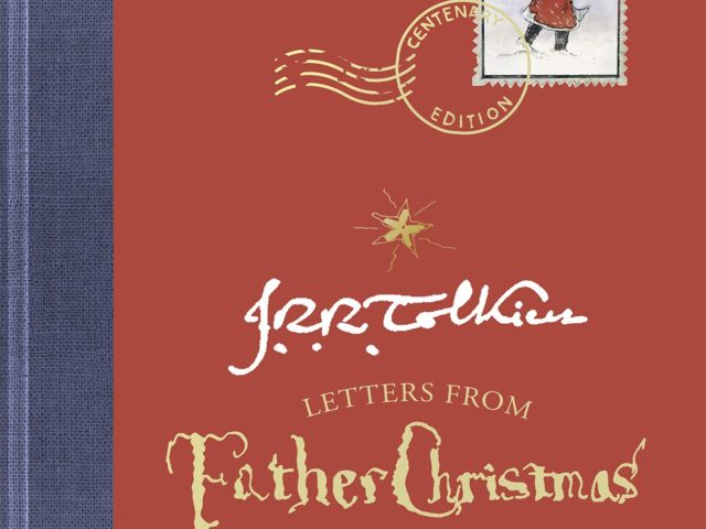Letters from Father Christmas: Centenary edition